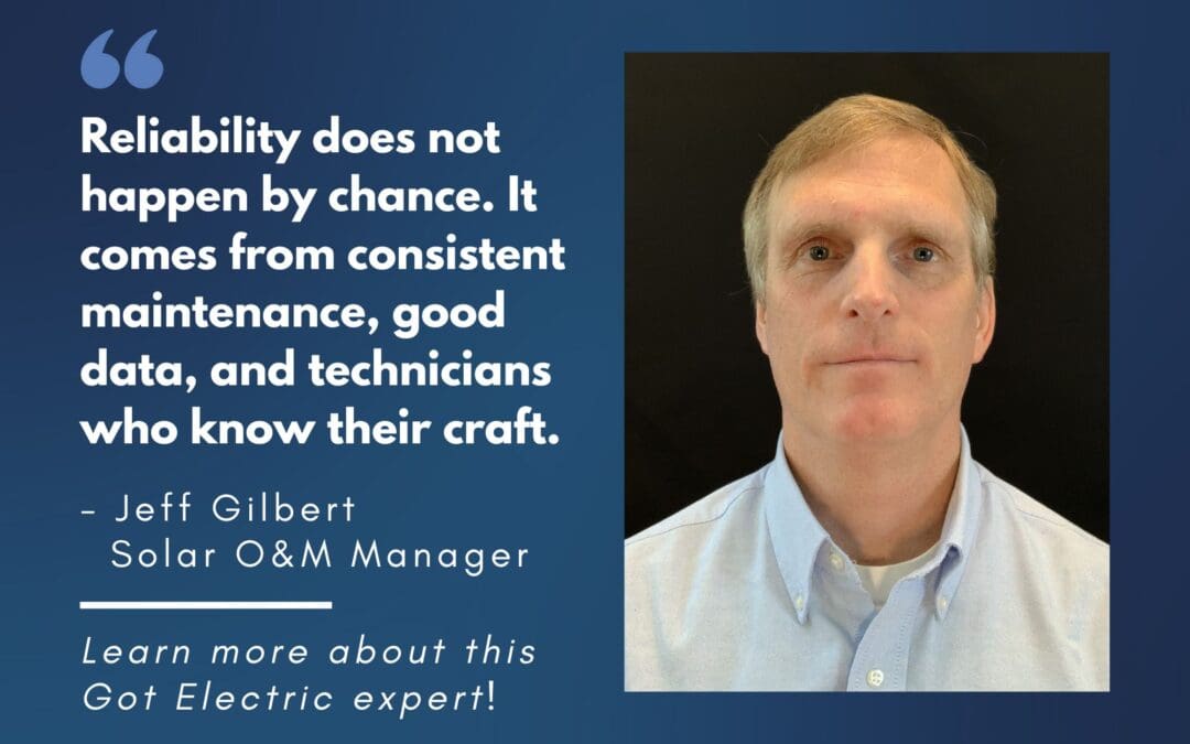 Building Power that Lasts: Jeff Gilbert Joins Got Electric to Lead Solar O&M Growth